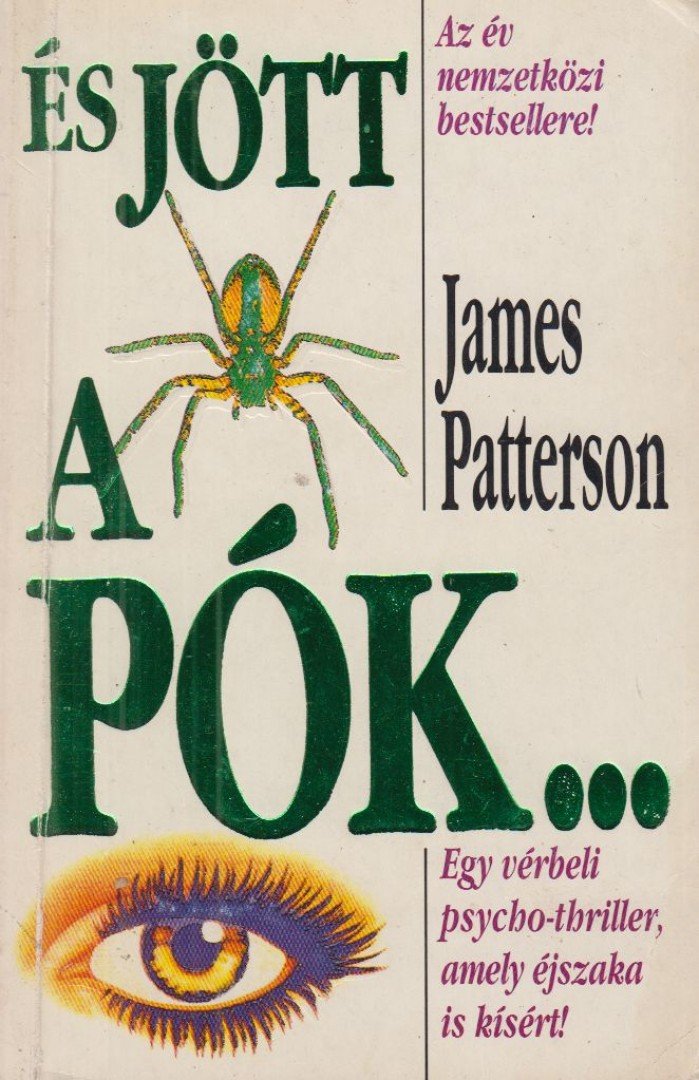 James Patterson - És jött a pók... [antikvár]