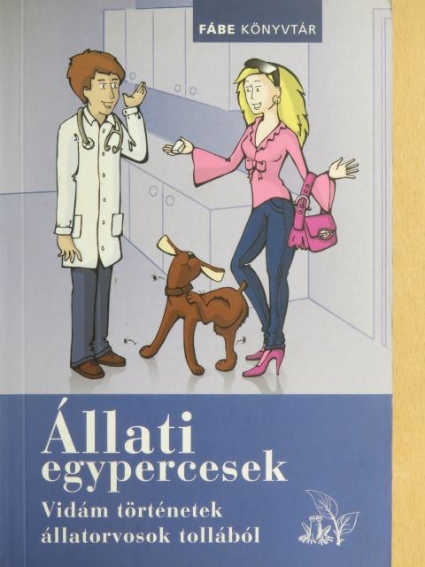 Dr. Kégl Tamás - Állati egypercesek [antikvár]