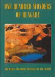 Bódis Bernadett, Csizmadia Norbert, Csuták Máté, Juhász Zsolt, Kákonyi Péter, Nógrádi Csilla, Szabó Zsófia, Szénási Éva - One Hundred Wonders of Hungary [antikvár]