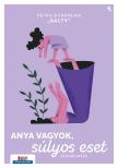 Petra Durkinjak "Salty" - Anya vagyok, súlyos eset