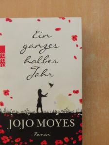 Jojo Moyes - Ein ganzes halbes Jahr [antikvár]