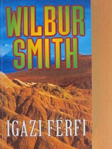 Wilbur Smith - Igazi férfi [antikvár]