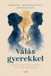 Éva Hennel - Válás gyerekkel [eKönyv: epub, mobi]