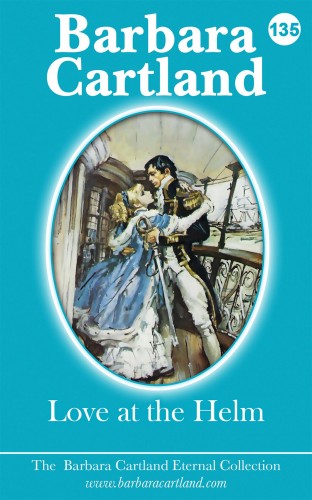 Barbara Cartland - Love At The Helm [eKönyv: epub, mobi]