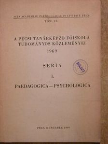Kálmánchey Zoltán - A Pécsi Tanárképző Főiskola tudományos közleményei 1969 [antikvár]