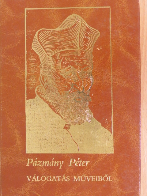 Pázmány Péter - Pázmány Péter I. (töredék) [antikvár]