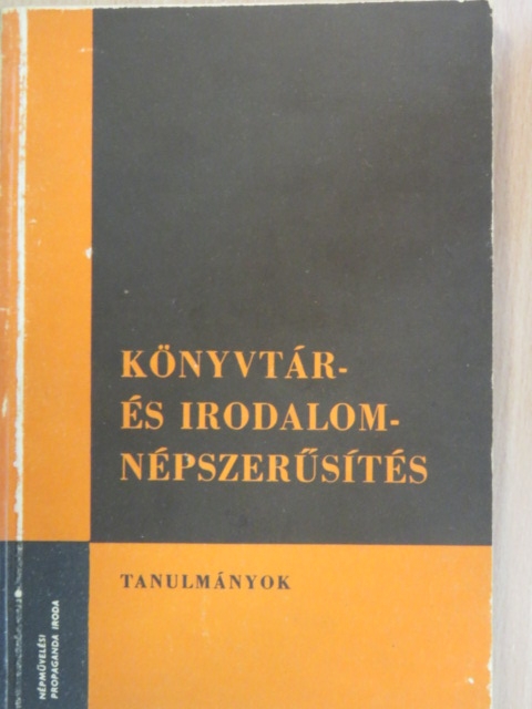 Dénes Pál - Könyvtár- és irodalomnépszerűsítés [antikvár]