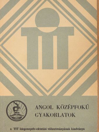 Dr. Hegedűs József - Angol középfokú gyakorlatok [antikvár]