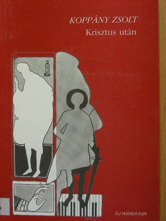 Koppány Zsolt - Krisztus után [antikvár]