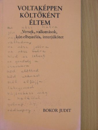 Bokor Judit - Voltaképpen költőként éltem [antikvár]