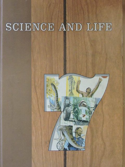 Sister Mary Nicholas Farley - Science and Life 7. [antikvár]