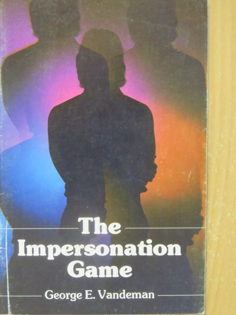 George E. Vandeman - The Impersonation Game [antikvár]