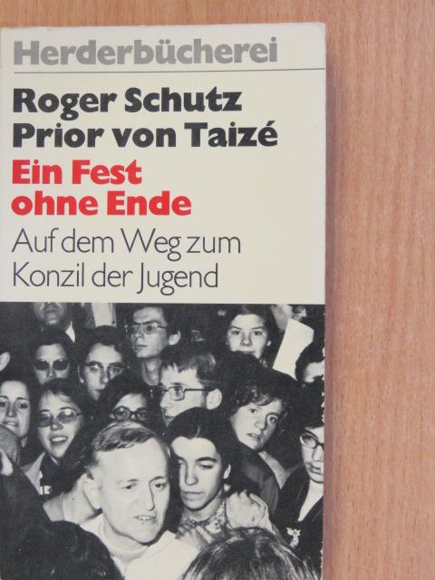 Roger Schutz - Ein Fest ohne Ende [antikvár]