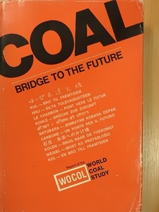 Caroll L. Wilson - Coal - Bridge to the Future [antikvár]