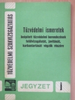 Szalay László - Tűzvédelmi ismeretek [antikvár]
