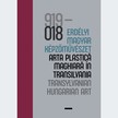 100 év - erdélyi magyar képzőművészet / 100 ani arta plasticã maghiarã în Transilvania / 100 years T