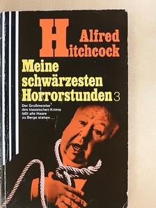 Alfred Hitchcock - Meine schwärzesten Horrorstunden 3 [antikvár]