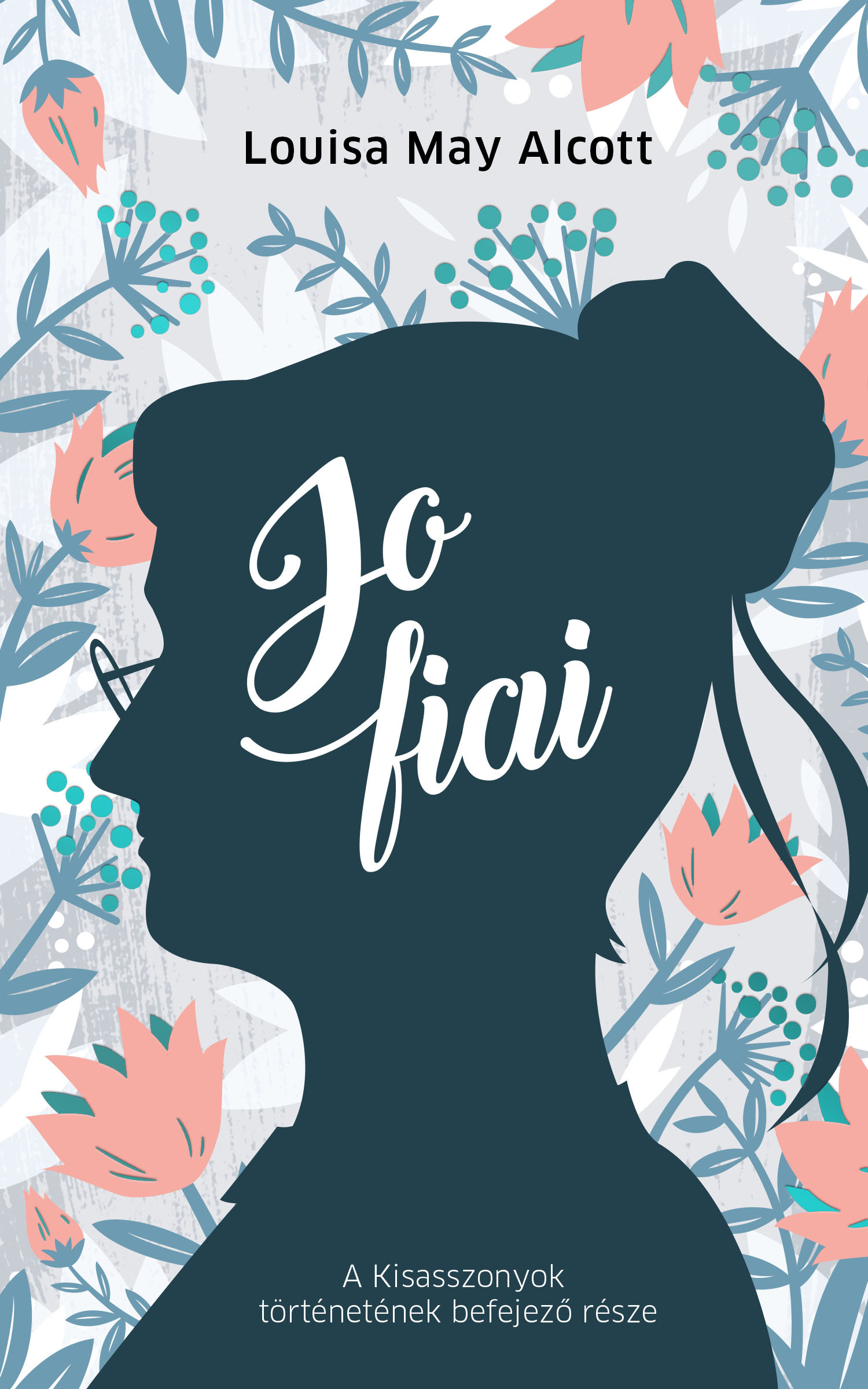 May  Alcott Louisa - Jo fiai [eKönyv: epub, mobi]