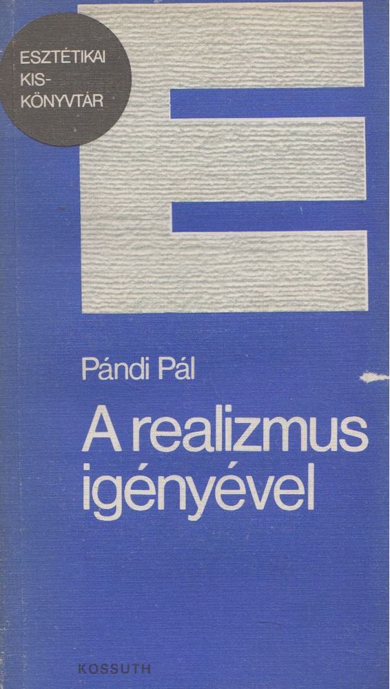 PÁNDI PÁL - A realizmus igényével [antikvár]
