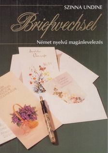 Szinna Undine - Briefwechsel [antikvár]