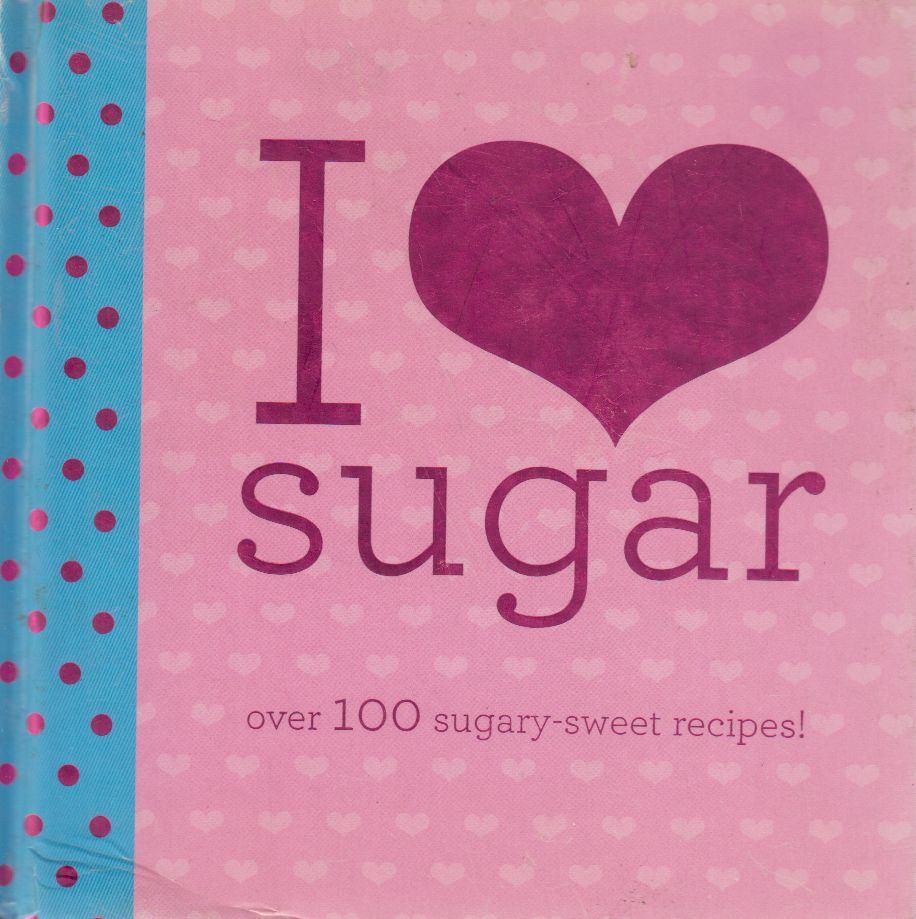 I Love Sugar [antikvár]