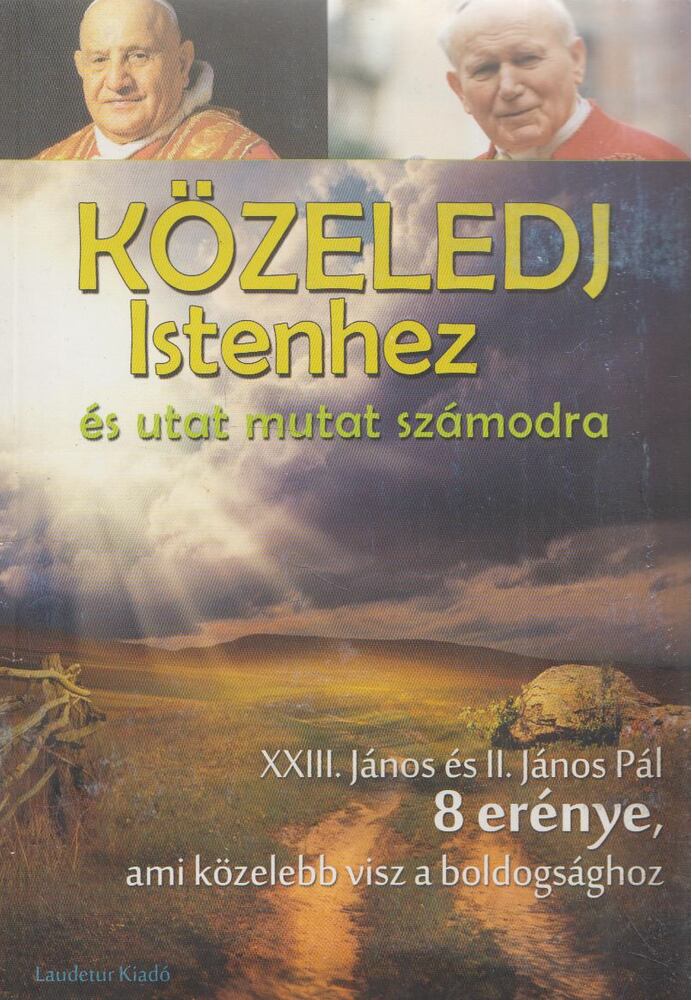 Verebné Sárközi Réka - Közeledj Istenhez és utat mutat számodra [antikvár]