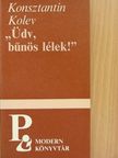 Konsztantin Kolev - "Üdv, bűnös lélek!" [antikvár]