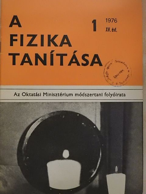 Dr. Berényi Dénes - A fizika tanítása 1976/1. [antikvár]