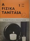 Dr. Berényi Dénes - A fizika tanítása 1976/1. [antikvár]
