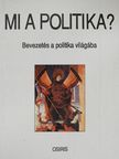 Baán László - Mi a politika? [antikvár]