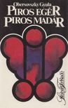 OBERSOVSZKY GYULA - Piros egér - Piros madár [antikvár]