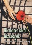 Jacquelynne Willcox-Bailey - Börtönben kötött házasságok [antikvár]