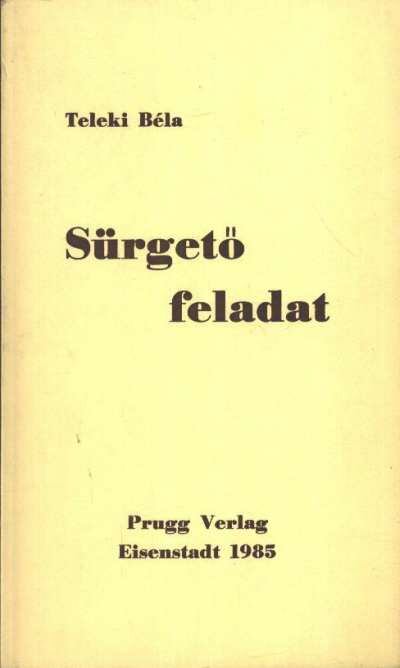 Teleki Béla - Sürgető feladat [antikvár]