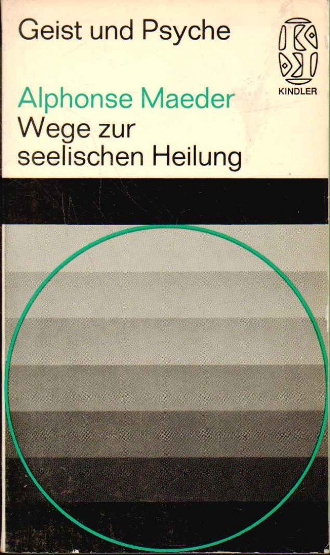 Maeder, A. - Wege zur Seelischen Heilung [antikvár]