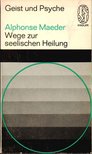 Maeder, A. - Wege zur Seelischen Heilung [antikvár]