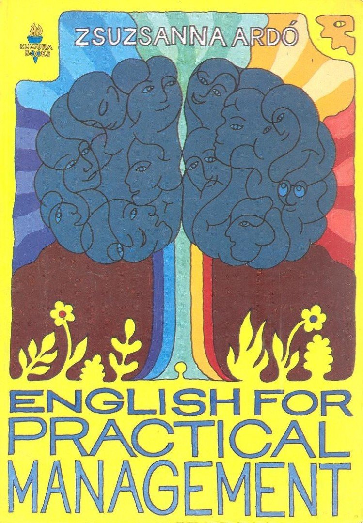 Ardó Zsuzsanna - English for Practical Management [antikvár]