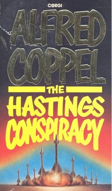 Coppel, Alfred - The Hastings Conspiracy [antikvár]