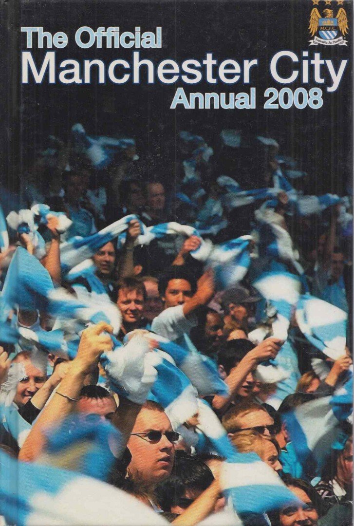David Clayton - The Official Manchester City Annual 2008 [antikvár]