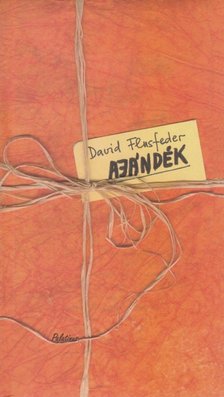 FLUSFEDER, DAVID - Ajándék [antikvár]