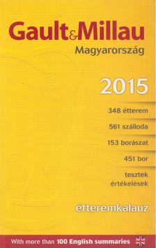 Ruttkay Helga - Gault & Millau Étteremkalauz - Magyarország 2015 [antikvár]