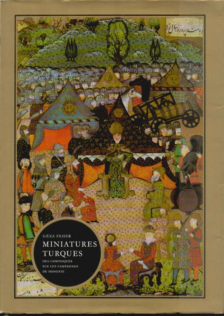 Fehér Géza - Miniatures Turques [antikvár]