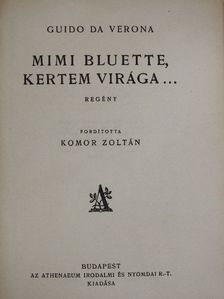 Guido Da Verona - Mimi Bluette, kertem virága... [antikvár]