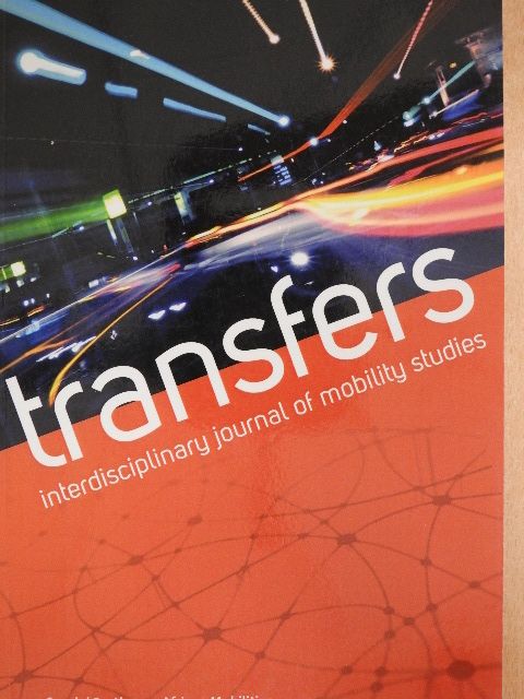 Transfers - Interdisciplinary Journal of Mobility Studies [antikvár]