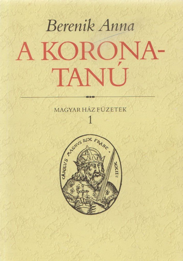Berenik Anna - A koronatanú [antikvár]