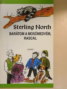 Sterling North - Barátom a mosómedvém, Rascal [antikvár]