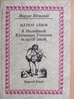 Mátray Gábor - A Muzsikának Közönséges Története és egyéb írások [antikvár]