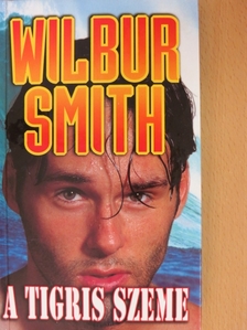 Wilbur Smith - A tigris szeme [antikvár]