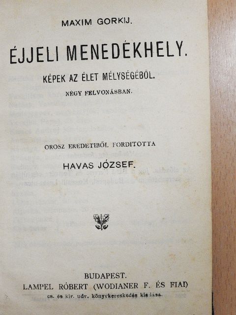 Dr. Balogh Jenő - Éjjeli menedékhely/A hazugság/Az ékszerek/Az erkölcstelen/Nyomor és büntettek [antikvár]