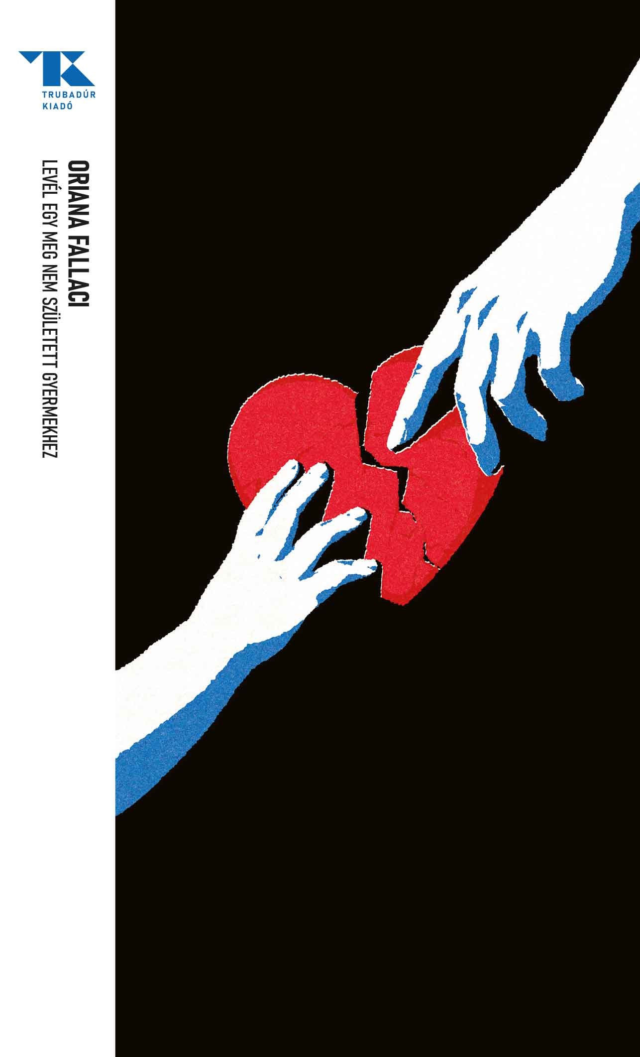 Oriana Fallaci - Levél egy meg nem született gyermekhez [eKönyv: epub, mobi]