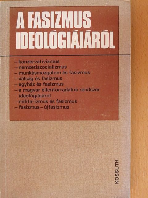 Horváth Gyula - A fasizmus ideológiájáról [antikvár]